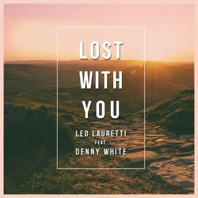 Denny White Lost With You