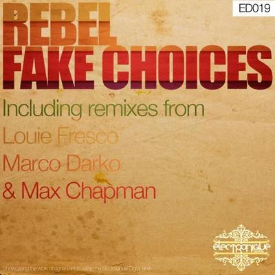 REBEL Fake Choices EP