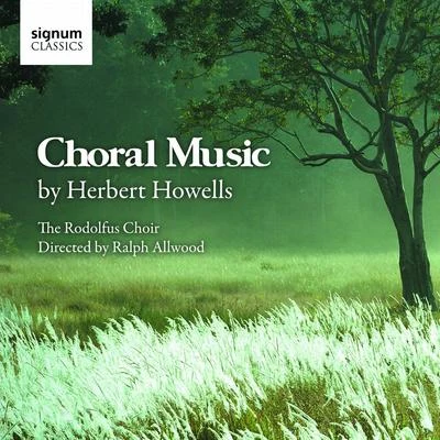 Herbert Howells Choral Music