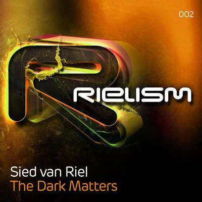 Sied van Riel The Dark Matters