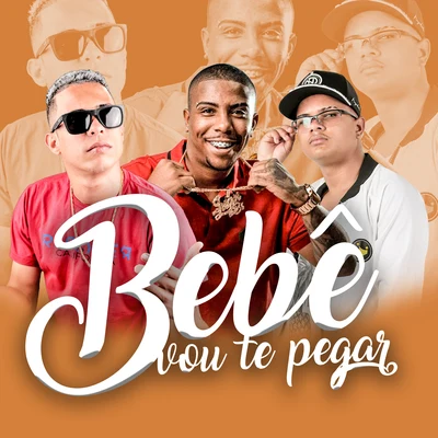 MC Luan da BS/Th CDM/Pop Na Batida Bebê Vou Te Pegar (Remix)