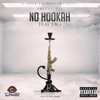 J-Bo/Pretty Tee No Hookah