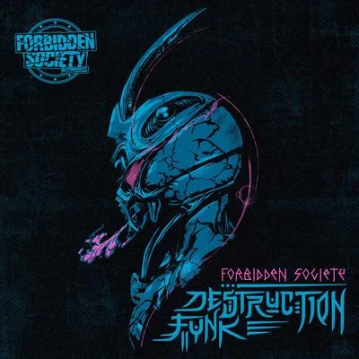 Forbidden Society Destruction Funk EP