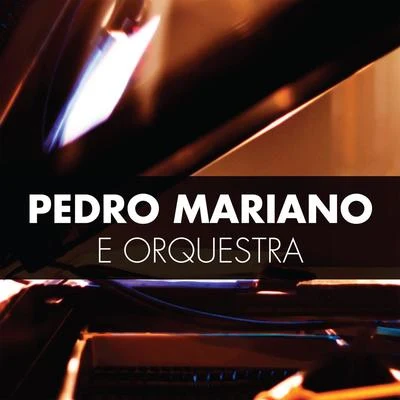 Pedro Mariano Pedro Mariano e Orquestra (Ao Vivo)