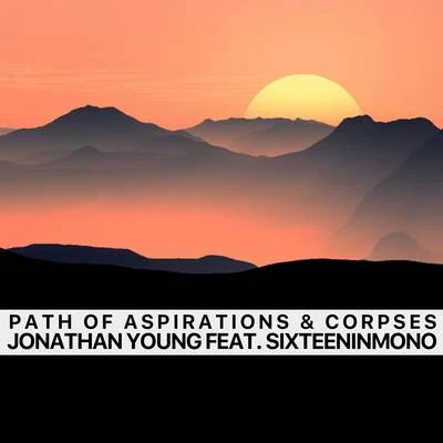 Jonathan Young Path of Aspirations & Corpses