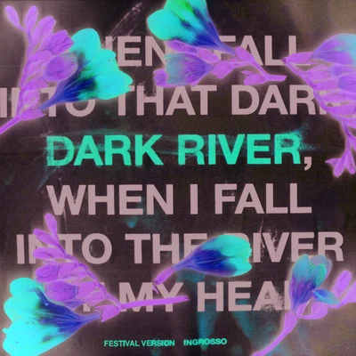 Sebastian Ingrosso Dark River (Festival Version)