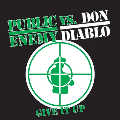 Don Diablo/Public Enemy Give It Up