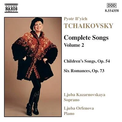 ljuba Kazarnovskaya TCHAIKOVSKY: Songs (Complete), Vol.2