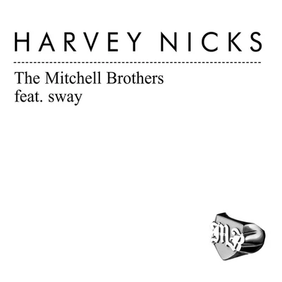 Sway/The Mitchell Brothers Harvey Nicks (exclusive DMD)