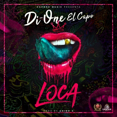 Di-One El Capo Loca