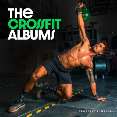 CrossFit Junkies The Crossfit Albums