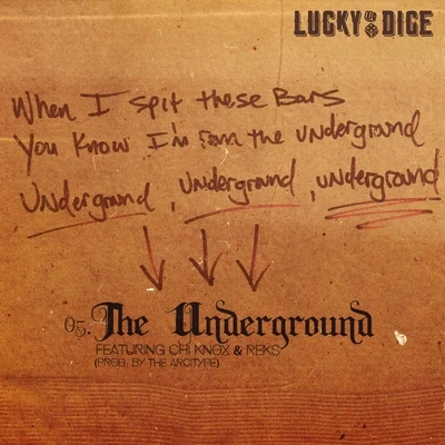 Chi Knox/Reks/Lucky Dice The Underground (feat. Chi Knox & REKS)