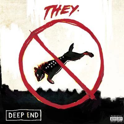 THEY. Deep End