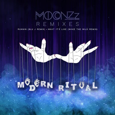 MOONZz Modern Ritual: Remixes