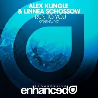 Alex Klingle/Linnea Schossow I Run To You