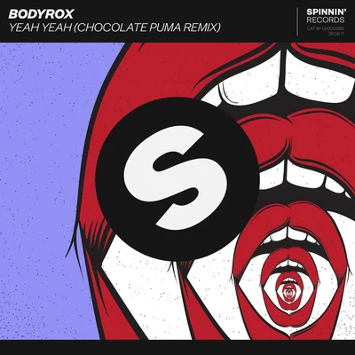 Chocolate Puma/Bodyrox Yeah Yeah (Chocolate Puma Remix)