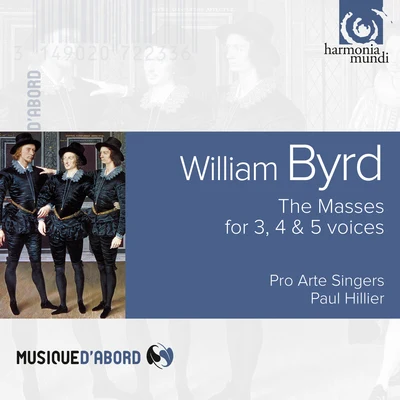 Paul Hillier Byrd: The Masses for 3, 4 5 voices