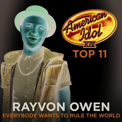 Rayvon Owen Everybody Wants To Rule The World