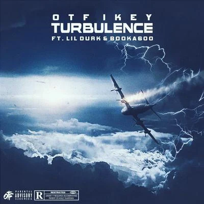 Lil Durk/OTF Ikey/Booka 600 Turbulence