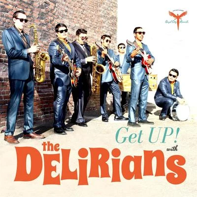 The Delirians Get Up