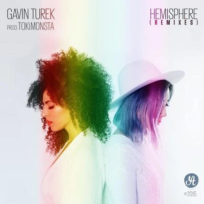 TOKiMONSTA/Gavin Turek Hemisphere (Remixes)