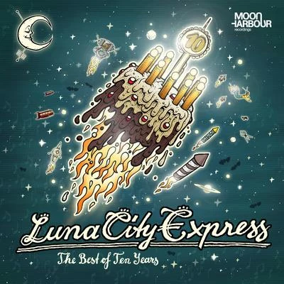 Luna City Express The Best of Ten Years