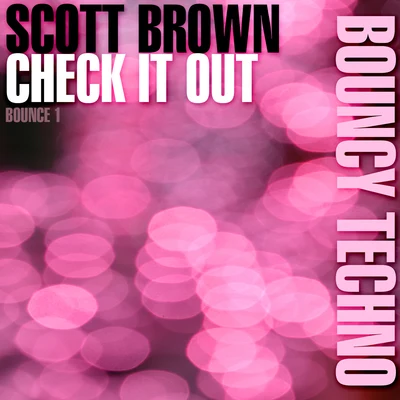 Scott Brown Check It Out