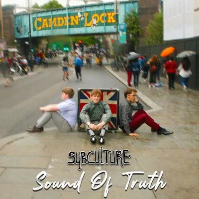 Subculture Sound Of Truth