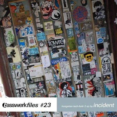 Incident Basswerk Files #023 Hungarian Tech Funk 2 EP