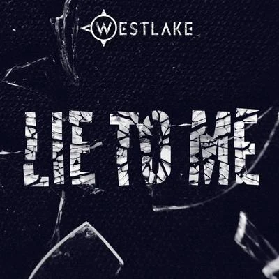 Westlake Lie to Me