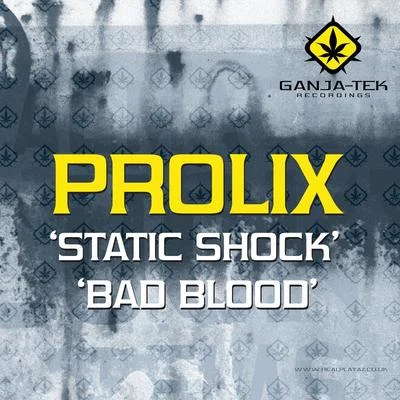 Prolix Static ShockBad Blood