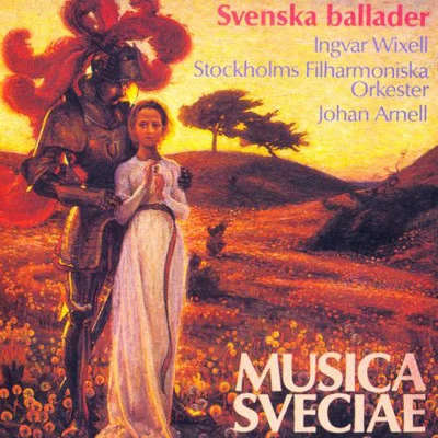 Ingvar Wixell/Johan Arnell Svenska balladerSwedish Ballads