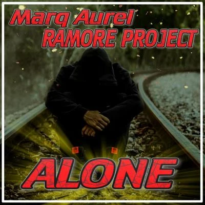 Marq Aurel/Ramore Project Alone