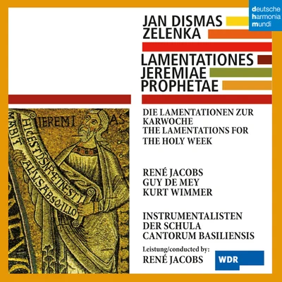 René Jacobs Zelenka: Lamentationes Jeremiae Prophetas