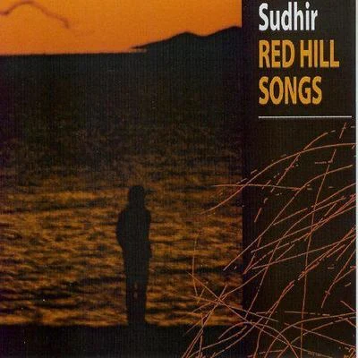 Sudhir Red Hill Songs