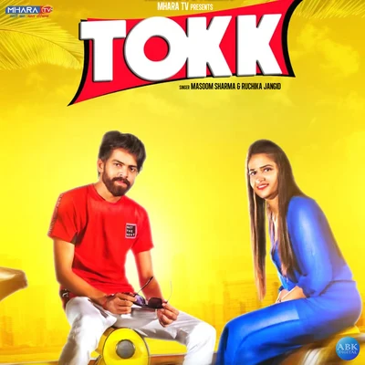 Ruchika Jangid/Masoom Sharma Tokk - Single