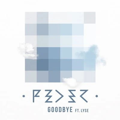 Feder Goodbye (feat. Lyse) [Original Mix]