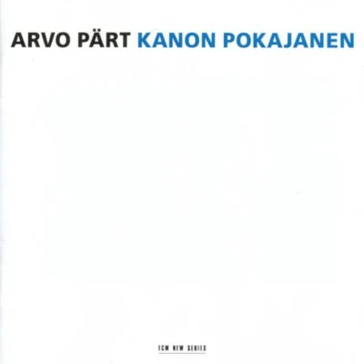 Arvo Pärt Kanon Pokajanen