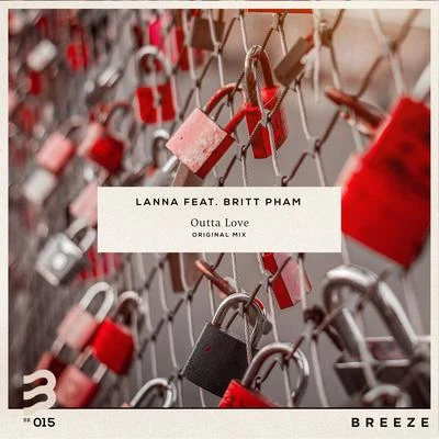 Britt Pham/Lanna Outta Love