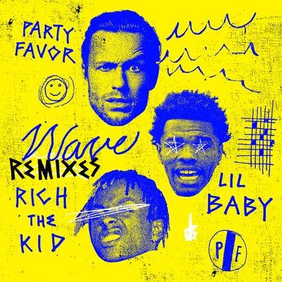 Party Favor Wave (Remixes)