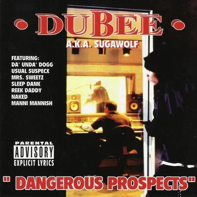 Dubee Dangerous Prospects