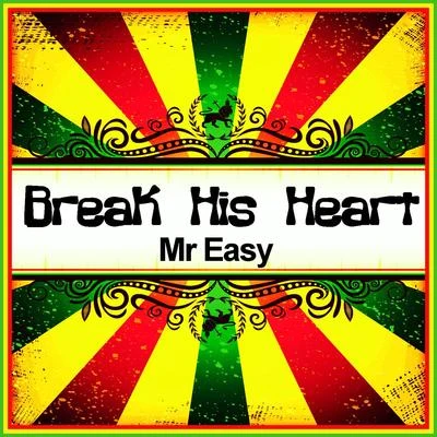 Mr Easy Break His Heart (Ringtone)