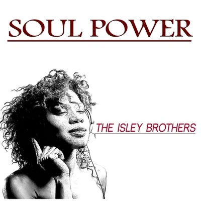 The Isley Brothers Soul Power