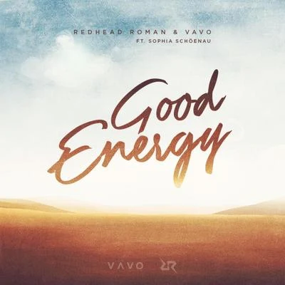 Redhead Roman Good Energy (feat. Sophia Schöenau)