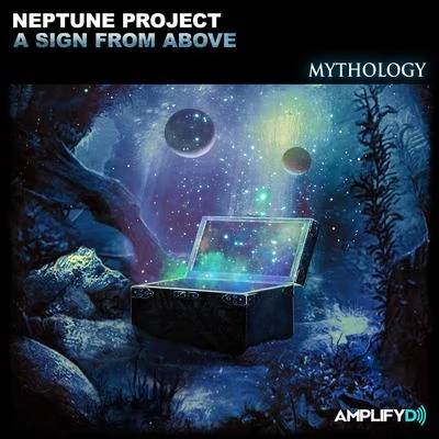 Neptune Project A Sign From Above