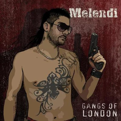 Melendi Gangs Of London