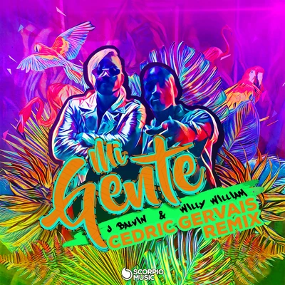 J Balvin/Willy William/Cedric Gervais Mi Gente (Cedric Gervais Remix)