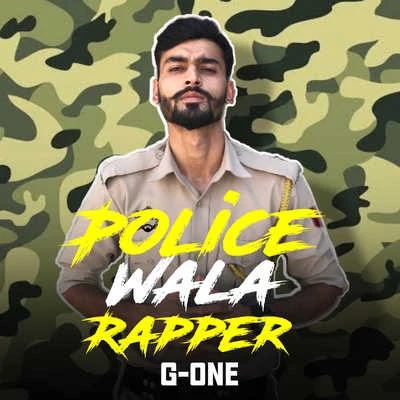 G-One Police Wala Rapper Freeverse