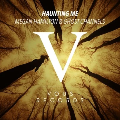 Megan Hamilton Haunting Me (Original Mix)