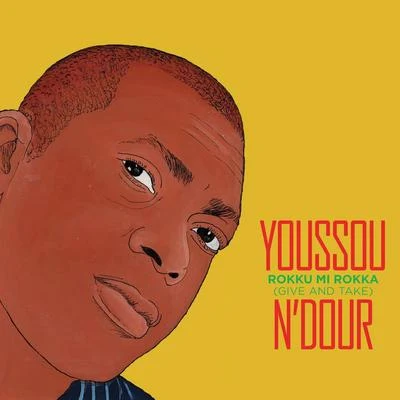 Youssou NDour Rokku Mi Rokka